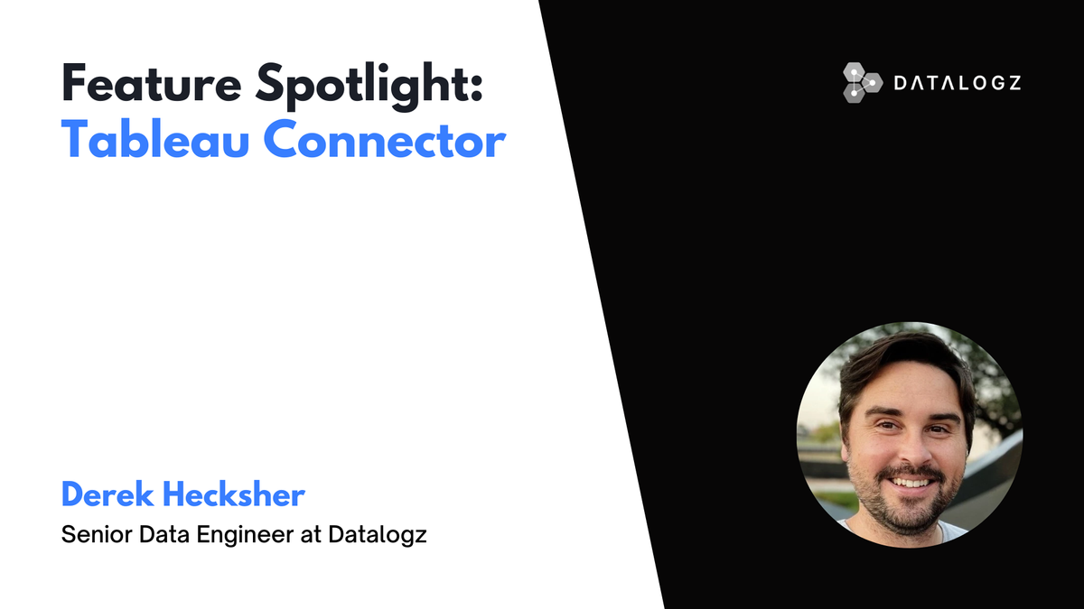 Feature Spotlight: Tableau Connector | Datalogz Control Tower