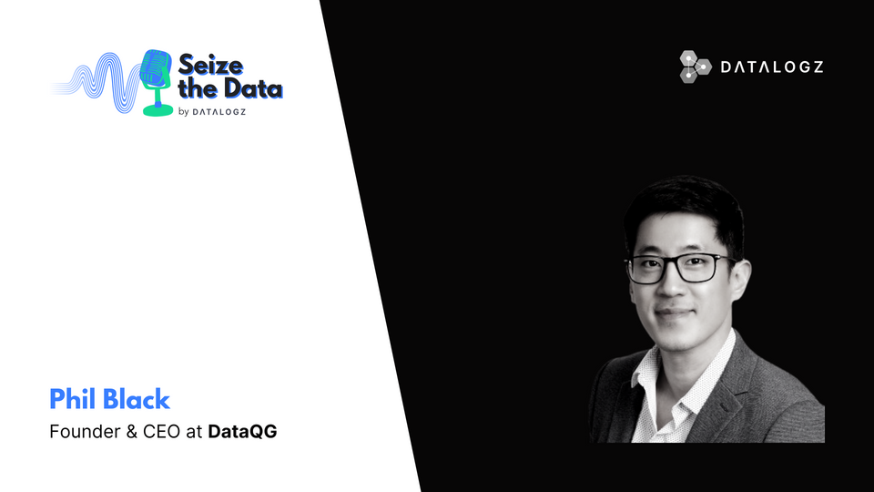 Seize the Data #1 - Phil Black, Founder and CEO at DataQG