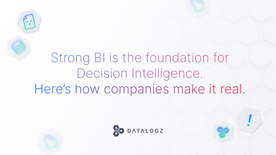 Decision Intelligence vs. Business Intelligence: The Future of Data-Driven Decisions
